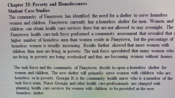 Chapter 33: Poverty and Homelessness Student Case Studies The community of Finnytown has identified the need for a shelter to