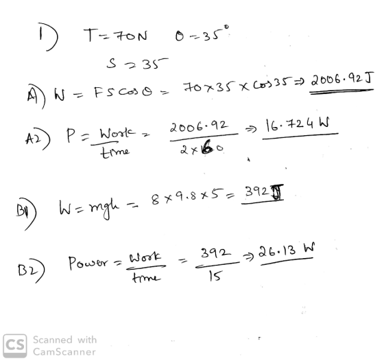 D TETON s 235 0-350 A W= Fscoso = 70x35 x 205 35= 2006.925 16.724 W * P = Workz time 2006.92 axo By W= migh = 8x9.8x5= 392 ow