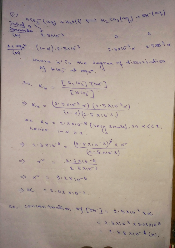 5 f + oH (4) Initial (aq) + Hyoll Hycoplag) at of olaq Concentration (m) 2.5x16-3 At apun. (1-x).215x103 215x10 3. & 2.5810 3