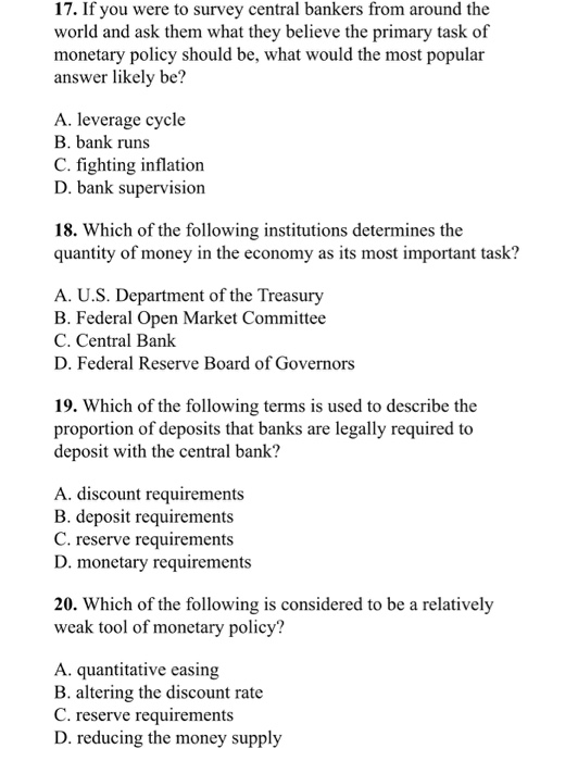 17. If you were to survey central bankers from around the world and ask them what they believe the primary task of monetary p