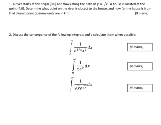 1. A river starts at the origin (0,0) and flows along the path of y = Vx. A house is located at the point (4,0). Determine wh