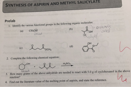 SYNTHESIS OF ASPIRIN AND METHYL SALICYLATE Prelab 1. Identify the various functional groups in the following organic molecule