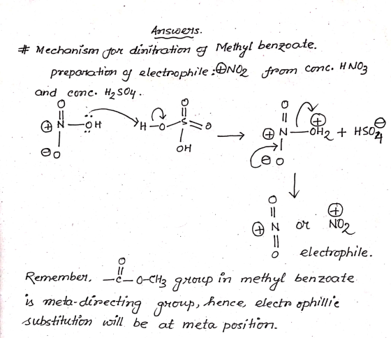 forswers. # Mechanism for dinitration of Methyl benzoate. preparation of electrophile: NO2 from.conc. HNO3 and conc. Hz 504.