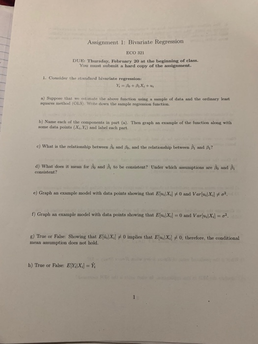 Assignment 1: Bivariate Regression ECO 321 DUE Thursday, February 20 at the beginning of class. You must submit a hard copy o
