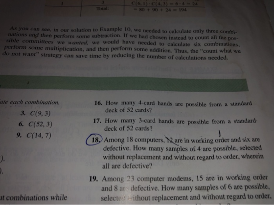 C(6.1)C(4,3) - 6.4 = 24 80 + 90 + 24 194 Total: As you can see, in our solution to Example 10, we needed to calculate only th