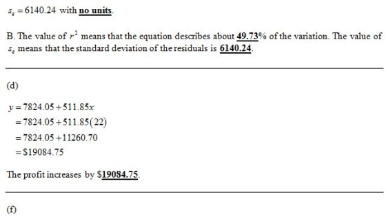 Se=6140.24 with no units. B. The value of r2 means that the equation describes about 49.73% of the variation. The value of s,
