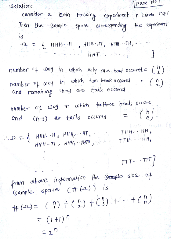 (Solu İon: Paqe No consider a tossing expenment n ines n% Then the Gample spate correspanding this einnt HHH H , HHH- HT, HIM TH, н нт number 4 udoy in whidh only one head occurd. number *1 wo in which two heads o ceured ond remaintng un) are toils oceured number ot wey in ωhiớn twHmee heads oceure. and Chr3)tails occured TTH- HH, size o (Sample spate, C#(A) ) İs