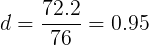 72.2 d= 76 = 0.95