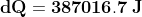 \mathbf{dQ=387016.7\: J}
