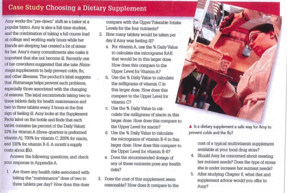 Case Study Choosing a Dietary Supplement Amy works the pre-dawn shift as a baker at a popular bistro. Amy is also a fulltim