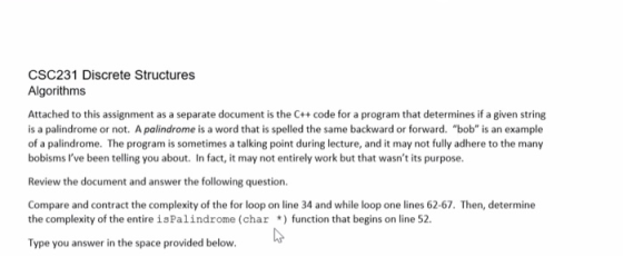 CSC231 Discrete Structures Algorithms Attached to this assignment as a separate document is the C++ code for a program that d