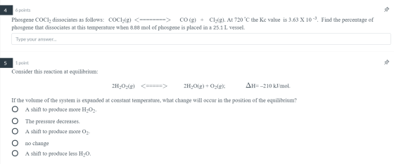 4 10 6 points Phosgene COCl2 dissociates as follows: COC12(g) <======== CO (g) + Cl2(g). At 720 °C the Kc value is 3.63 X 10