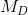 M_{D}