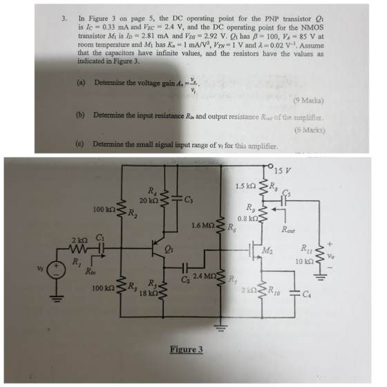 3. In Figure 3 on page 5, the DC operating point for the PNP transistor Qi is Ic = 0.33 mA and Vec = 2.4 V, and the DC operat