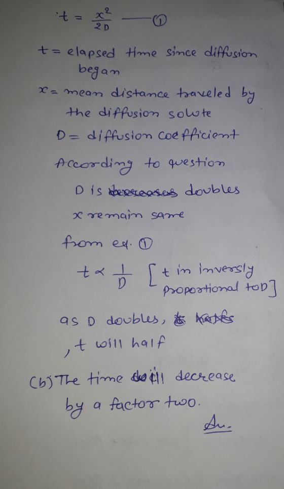 2 D elapsed time shu dipesion begam c meam distamee tbaveled by the diffusiom solu te D- diPfusiom Coe pArciornt Acording to questio x remam sarre form est① Popostiomal top] t uol half Cb) The time deil decrease by a actom tuoo