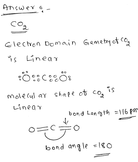 AnsweY 6 Gemety ot co Glechon Domain Linear hape ot co, mole Cul ar Lineay bond Lenth =\[6 Pm bond angle