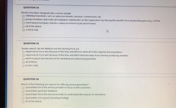 QUESTION 24 Worker incentives designed into a service include individual incentives, such as salary increments, bonuses, comm