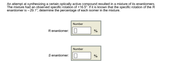 An attempt at synthesizing a certain optically active compound resulted in a mixture of its enantiomers. The mixture had an o