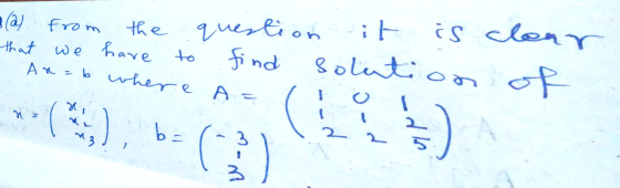 3 (2) from the that we have to question find it is solution clear of - Ax=b where A = 0