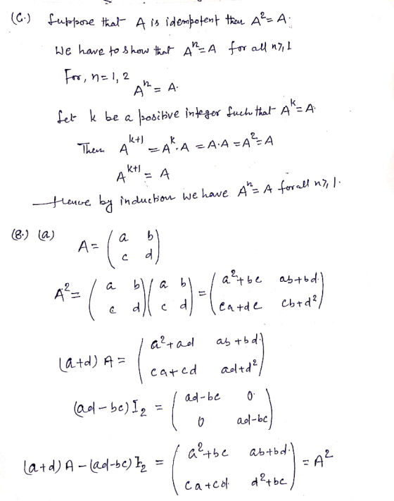 (6.) fuppose that A is idempotent then A²-A: We have to show that AM-A for all nyt For, n=1,2 A= A. fet k be a positive integ