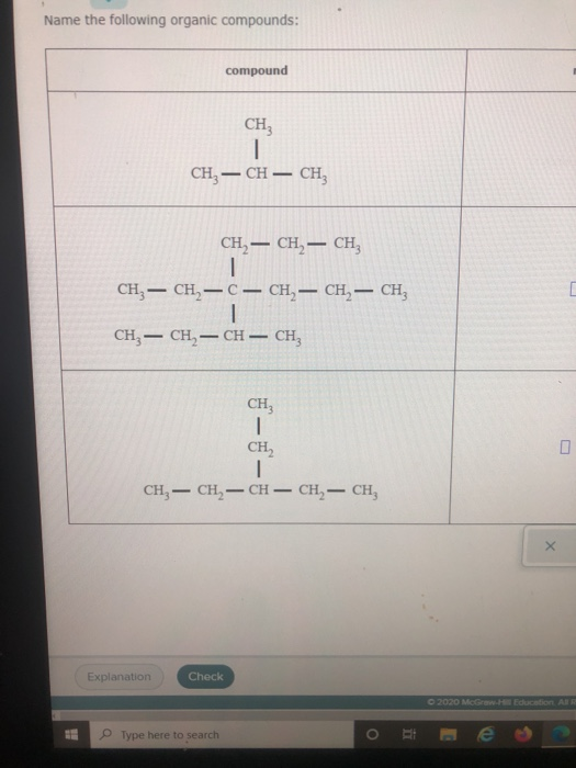 Name the following organic compounds: compound CH | CH, — CH – CH CH, - CH2 - CH - CH, — CH, — C- CH2 - CH2 - CH, CH, — CH –