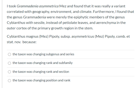 I took Grammadenia asymmetrica Mez and found that it was really a variant correlated with geography, environment, and climate