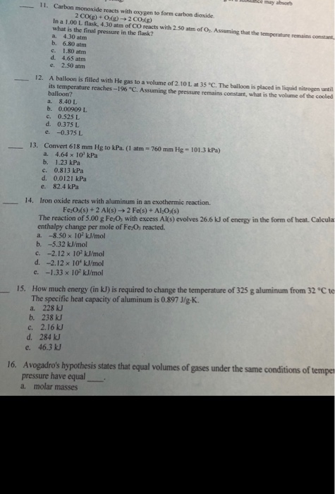 may absorb 11. Carbon monoxide rcacts with oxygen to form carbon dionide 2 CO(g)+ 0(g)2 COg) In a 1.00 L flask, 4.30 atm of C