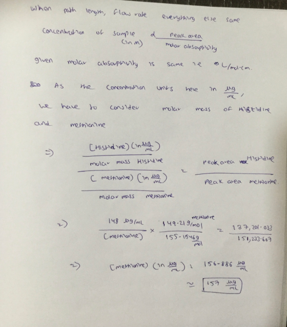 when path length, flow rate everything else same Concentration of a sample (nm) peak area molar absorptivity glven molar abso