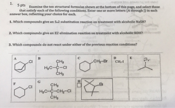 spus Examine the ten structural formulas shown at the bottom of this page, and select those that satisfy each of the followin