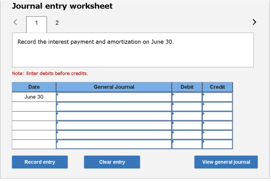 Journal entry worksheet Record the interest payment and amortization on June 30. Note: Enter debits before credits. Date Gene