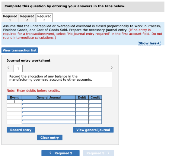 Complete this question by entering your answers in the tabs below. Required Required Required 1 2 3 Assume that the underappl