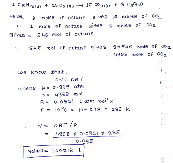 gives 16 ooles of Co2 незе, a moles of Octane gives CO2 of S moles mole of octane Giver 5 46 ool oF OCtane 8XS46 mole of CO 5