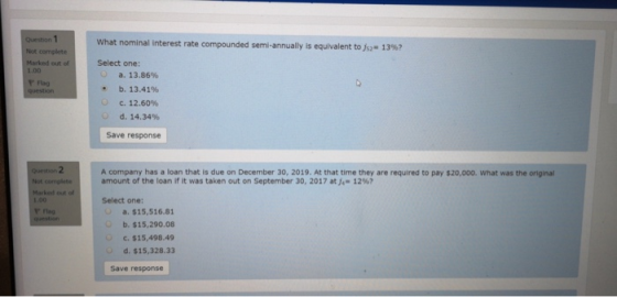 Question 1 What nominal Interest rate compounded semi-annually is equivalent to 1397 Not complete Marked out of 1.00 question