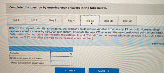 Complete this question by entering your answers in the tabs below. Reg 1 Req 2 Reg 3 Reg 4 Req 5A Reg 5B Req 5C Refer to the