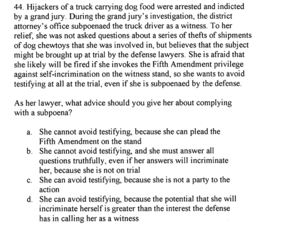 44. Hijackers of a truck carrying dog food were arrested and indicted by a grand jury. During the grand jurys investigation,