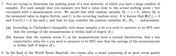 trying to determine the melting point of a new material, of which you have a large number of samples. For each sample that yo