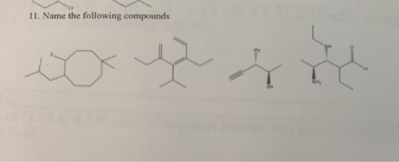 11. Name the following compounds