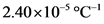 2.40x10-5°C

