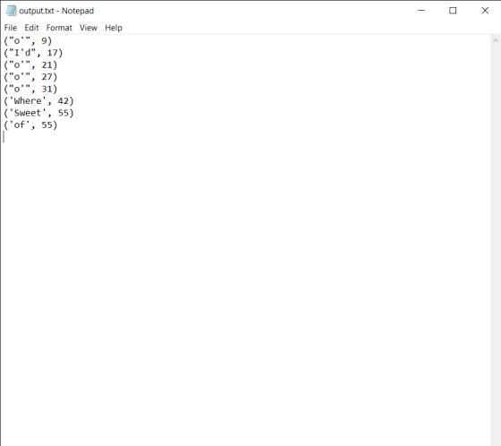 output.txt - Notepad Х File Edit Format View Help (o, 9) (Id, 17) (o, 21) (o, 27) (o, 31) (Where, 42) (Swee