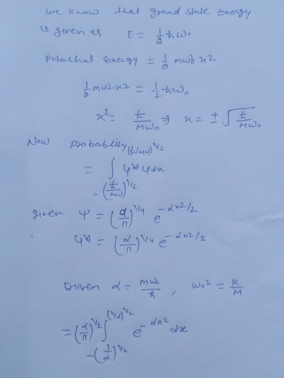 we knors that ground stule Energy E = £t wo giren as potaltal Energy = á mwz 22 Imw 2 r2 = 1 two e² uz Istre t 2) MWO Mwo Now