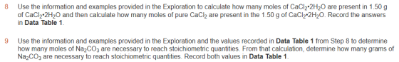 Use the information and examples provided in the Exploration to calculate how many moles of CaCl2 2H20 are present in 1.50 g