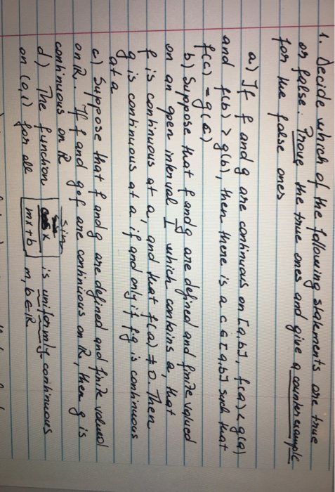 1. decide which of the following statements ore true os false. Prove the true ones and give a counter example for the false o