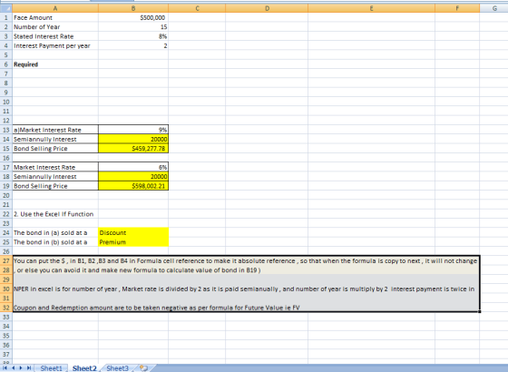 B C D E F G А 1 Face Amount 2 Number of Year 3 Stated Interest Rate 4 Interest Payment per year 5 6 Required 7 $500,000 15 8%