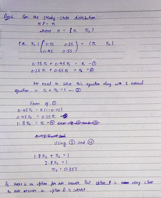 Anst For the steady-state distribution :- TP = T Where (TI T2) T 2 Ca T2 ) The Iron 0:25 (71. 0.45 0.55 2 T - 0.75 +0.45 T2 0