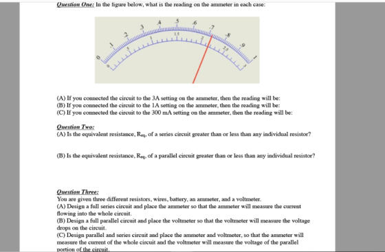 Question One: In the figure below, what is the reading on the ammeter in each case .5 .6 (A) If you connected the circuit to