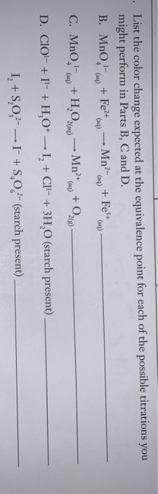 List the color change expected at the equivalence point for each of the possible titrations you might perform in Parts B, C a