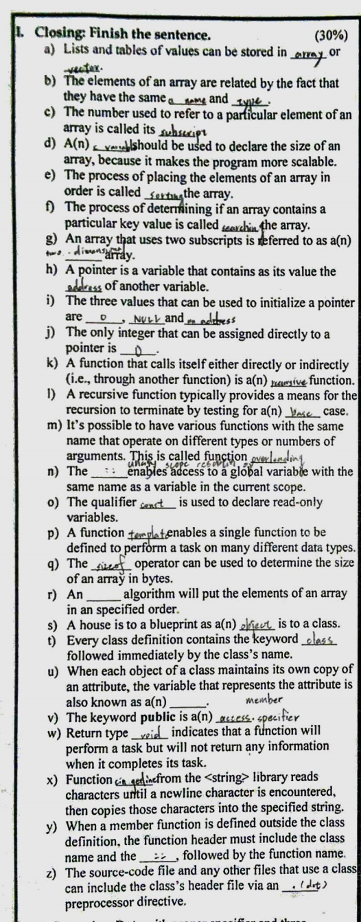 Closing: Finish the sentence. (30%) a) Lists and tables of values can be stored in axray, or vedtex b) The elements of an arr