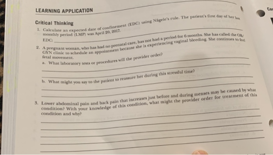 LEARNING APPLICATION ents first day of her la Critical Thinking 1. Calculate an expected date e an expected date of confinem