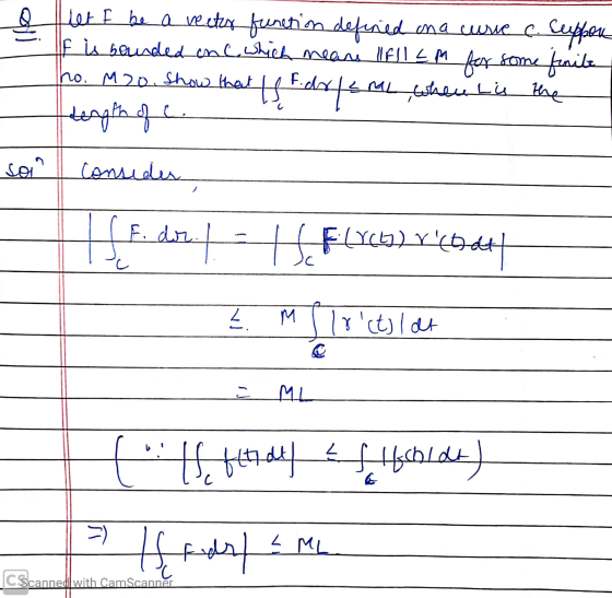 et I be a vector function defined on a curre c. Support If is bounded one which means fil EM for some finite Tho. M20. show t