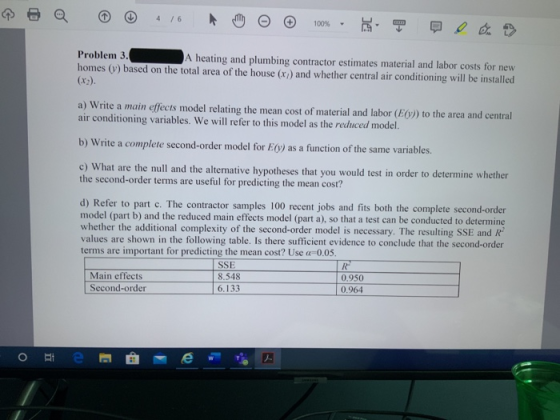Problem 3. A heating and plumbing contractor estimates material and labor costs for new homes (1) based on the total area of